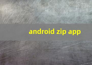 android zip app